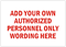 Custom Authorized Personnel Only Sign