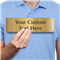 Custom Text Your Message Goes Here, Brass Sign