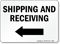 Shipping and Receiving Sign With Left Arrow